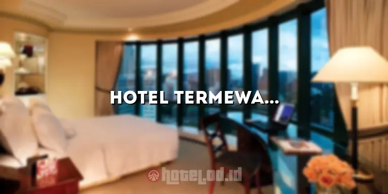 Hotel Termewah di Pekanbaru: Mewahnya Pengalaman Menginap yang Tak Terlupakan