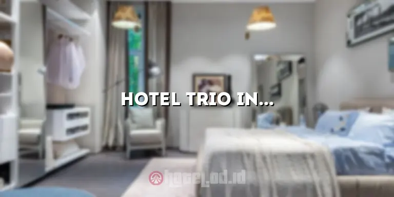Hotel Trio Indah 2 Malang Indonesia: Menginap Nyaman di Tengah Kota Malang