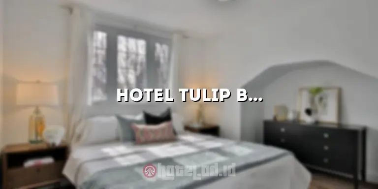 Hotel Tulip Bali: Hunian Nyaman di Surga Bali
