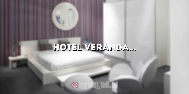 Hotel Veranda Puri: Penginapan Mewah di Destinasi Wisata Puri