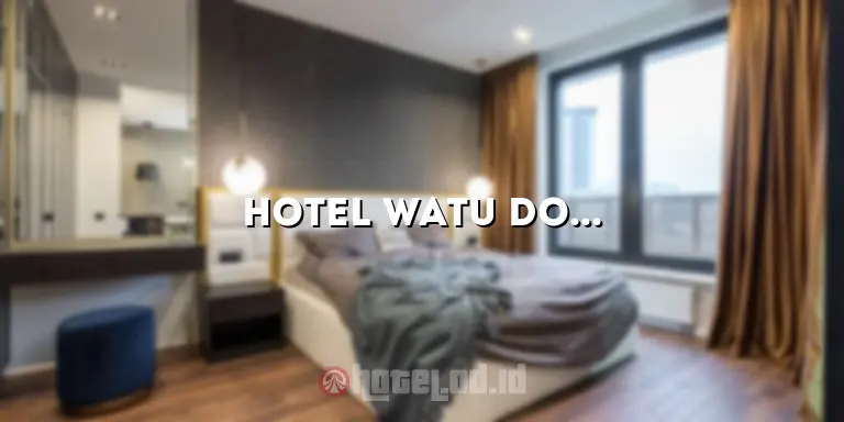 Hotel Watu Dodol: Menginap di Surga Pantai yang Tersembunyi