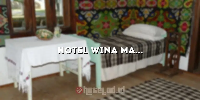 Hotel Wina Manado: Penginapan Mewah dengan Pemandangan Menakjubkan