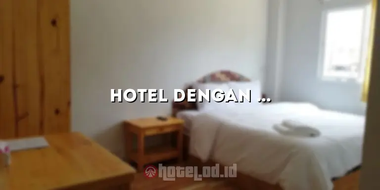 Hotel dengan View Bagus di Medan: Menikmati Pemandangan Spektakuler di Kota Medan