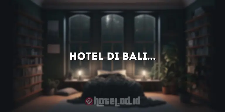 Hotel di Balikpapan: Menikmati Liburan yang Nyaman dan Berkesan