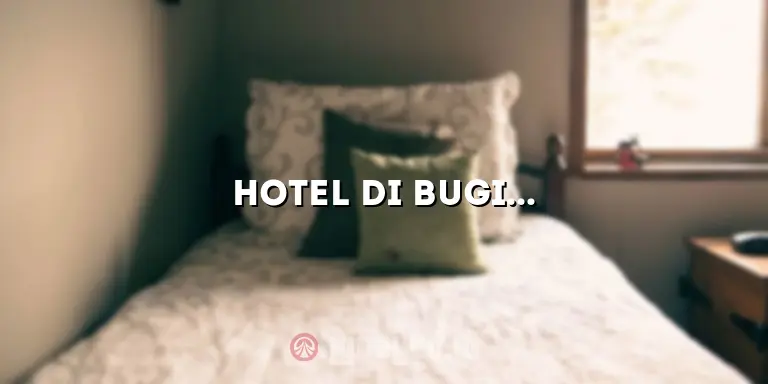 Hotel di Bugis Singapore: Tempat Penginapan yang Nyaman dan Strategis