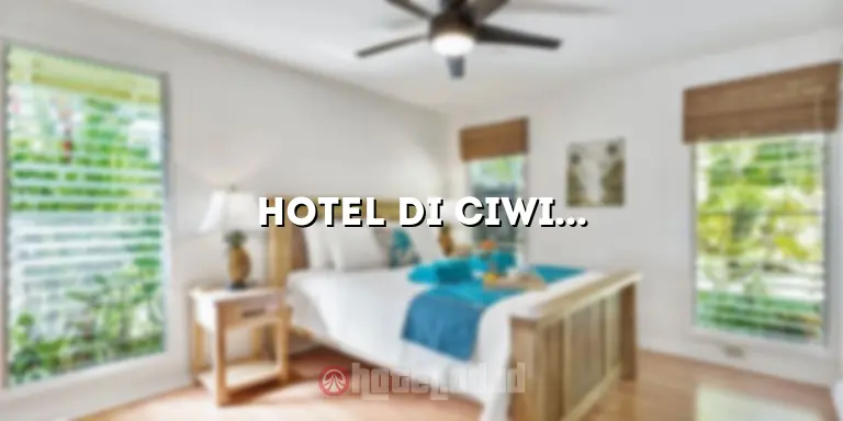 Hotel di Ciwidey yang Bagus: Pilihan Terbaik untuk Liburan Anda