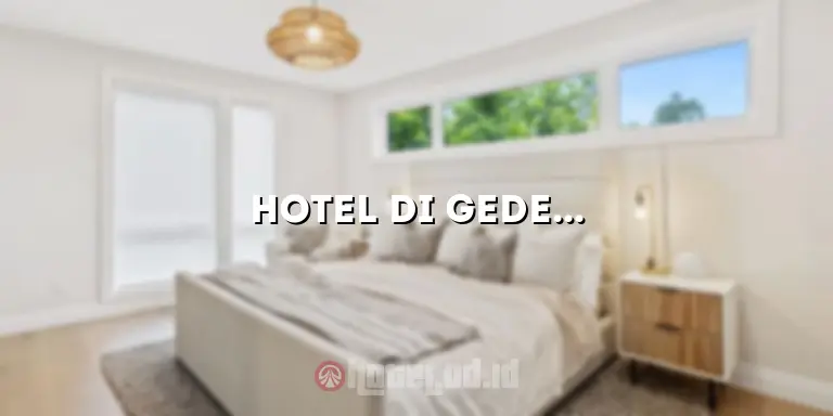 Hotel di Gedebage Bandung: Penginapan Nyaman dengan Pemandangan Indah