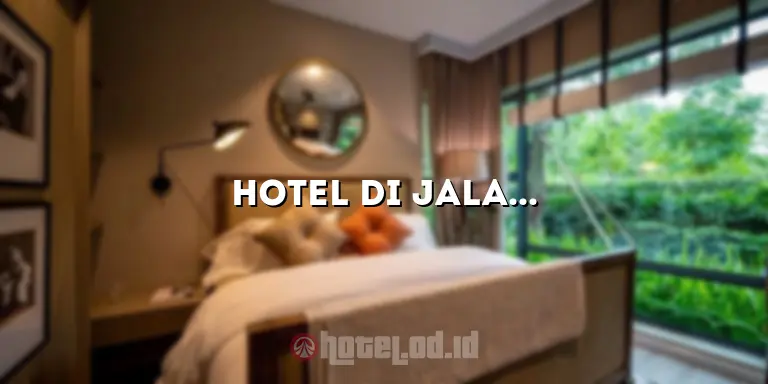 Hotel di Jalan Perdana Pontianak: Penginapan Nyaman di Tengah Kota