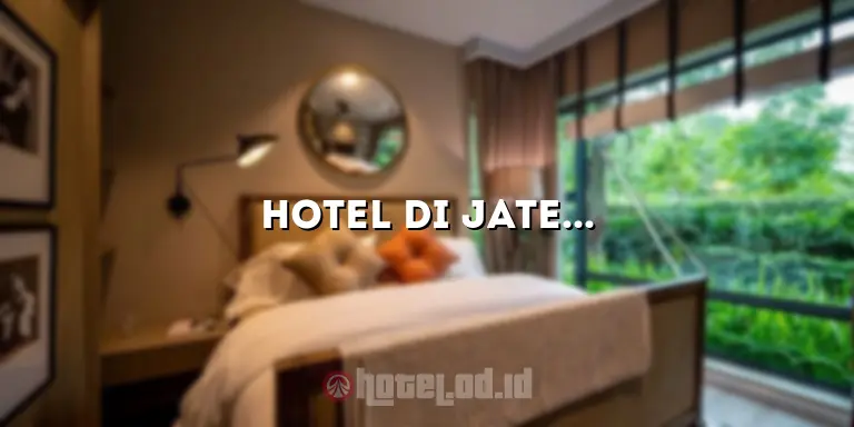 Hotel di Jaten Karanganyar: Penginapan Nyaman dengan Pemandangan Menakjubkan