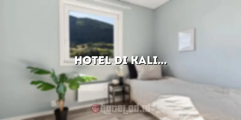 Hotel di Kaliurang Jogja: Pilihan Penginapan Indah di Kaki Gunung Merapi