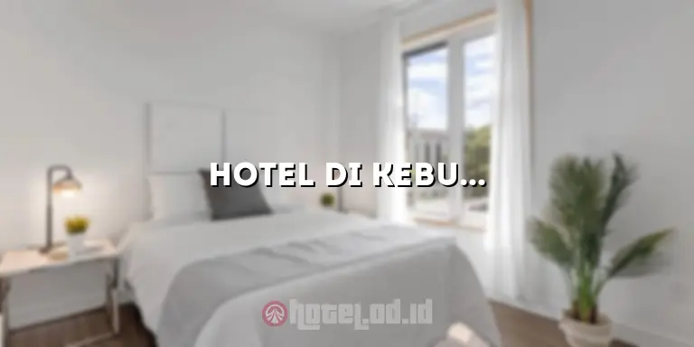 Hotel di Kebun Raya Bogor: Menginap di Tengah Keindahan Alam