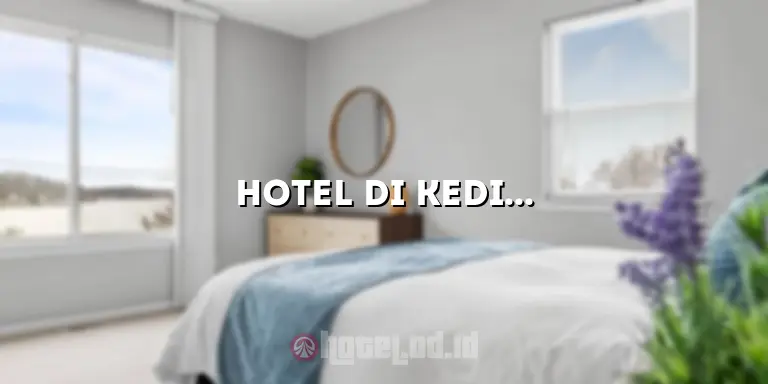 Hotel di Kediri: Pilihan Menginap Terbaik untuk Liburan Anda