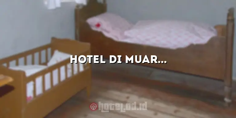 Hotel di Muaro Bungo: Destinasi Akomodasi Terbaik di Sumatera Barat