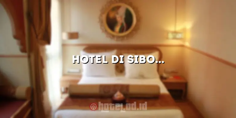 Hotel di Siborong Borong: Pengalaman Menginap yang Tak Terlupakan