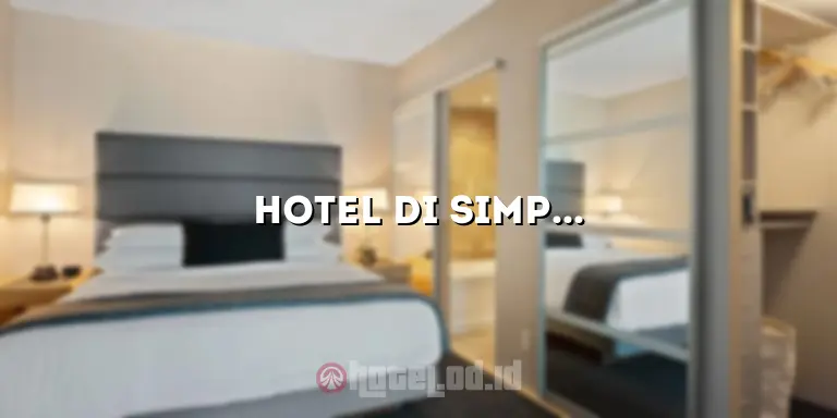 Hotel di Simpang Lima: Temukan Penginapan Terbaik di Pusat Kota Semarang