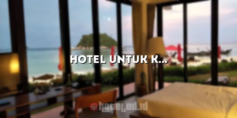 Hotel untuk Keluarga di Jogja: Tempat Menginap yang Nyaman dan Ramah Anak