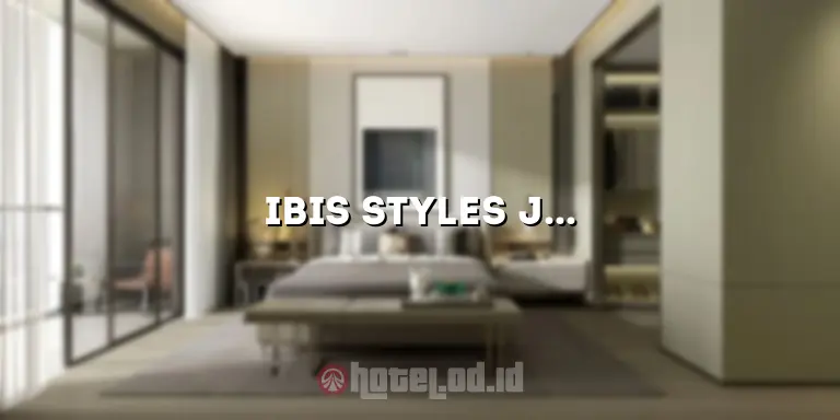 Ibis Styles Jakarta Airport Hotel: Pengalaman Menginap yang Nyaman dan Praktis