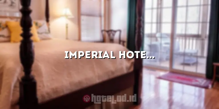 Imperial Hotel Tokyo: Pesona Mewah dan Sejarah yang Mengagumkan