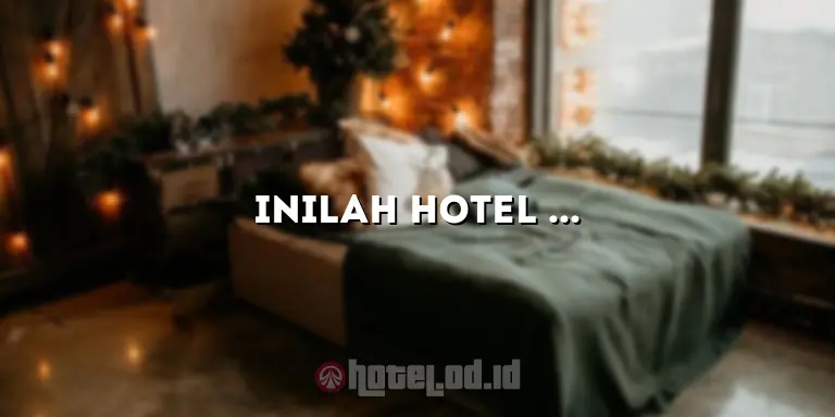 Inilah Hotel Bagus di Bali yang Akan Membuat Liburan Anda Menakjubkan