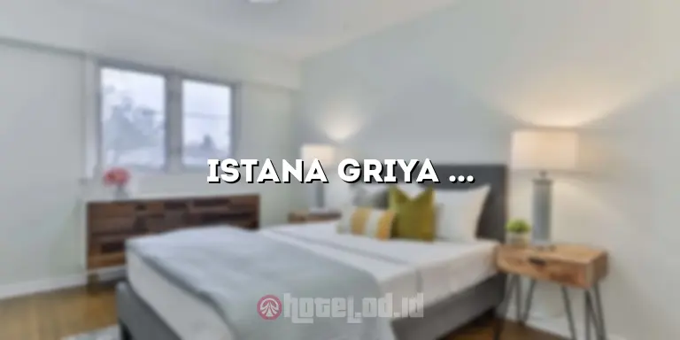 Istana Griya 2 Hotel Solo: Penginapan Nyaman di Tengah Kota