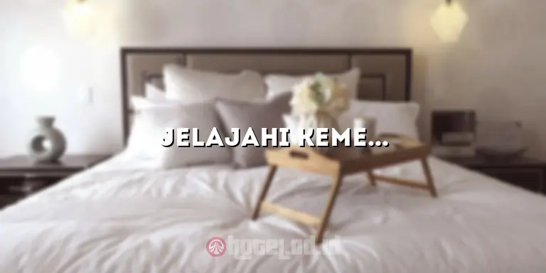 Jelajahi Kemewahan dan Kenyamanan di Savoy Homan Hotel Bandung