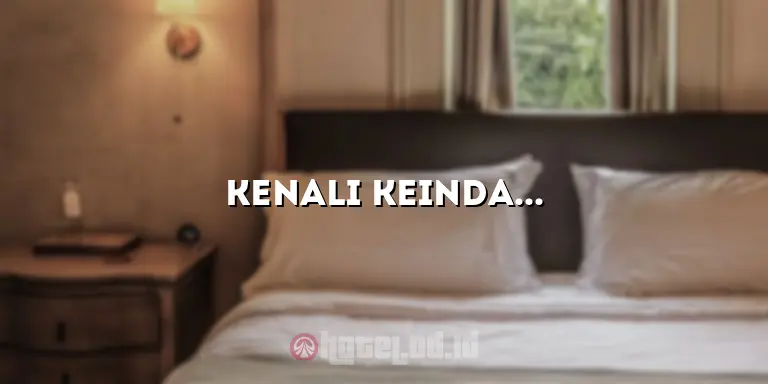 Kenali Keindahan dan Kenyamanan Hotel Pantai Krakatau Kahai