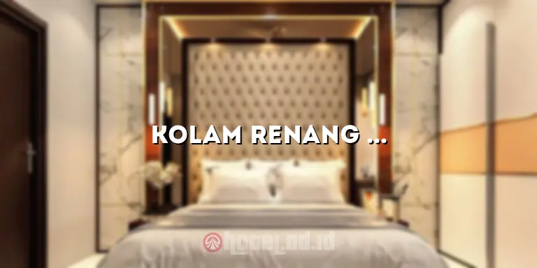 Kolam Renang Margo Hotel: Nikmati Liburan Anda dengan Kenyamanan yang Luar Biasa