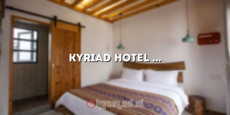 Kyriad Hotel Fatmawati Jakarta: Penginapan Nyaman dan Strategis di Jakarta Selatan