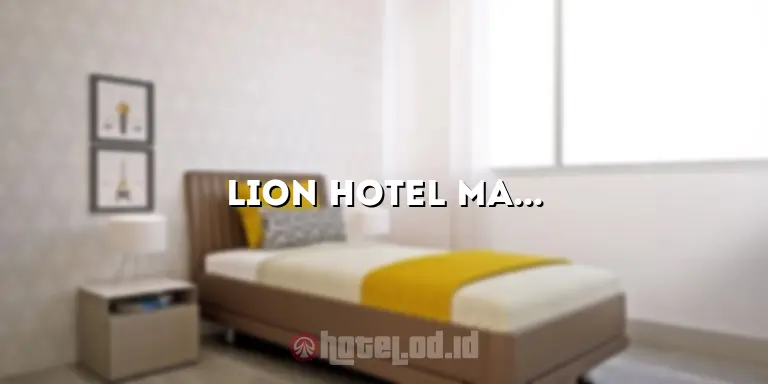 Lion Hotel Manado: Tempat Menginap Nyaman di Tengah Keindahan Alam