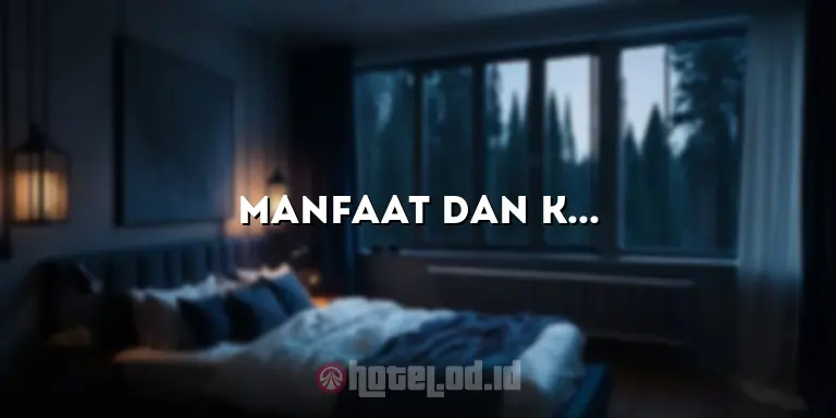 Manfaat dan Keuntungan Bergabung dengan Keanggotaan Accor Hotels