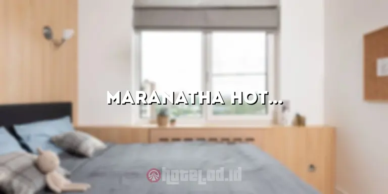 Maranatha Hotel Jogja: Penginapan Nyaman dan Terjangkau di Tengah Kota Jogja