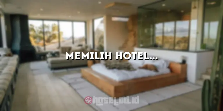 Memilih Hotel untuk Pernikahan: Panduan Lengkap untuk Mewujudkan Impian Anda