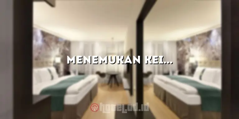 Menemukan Keindahan dan Kenyamanan di Hotel Mandarin Bandar Jaya