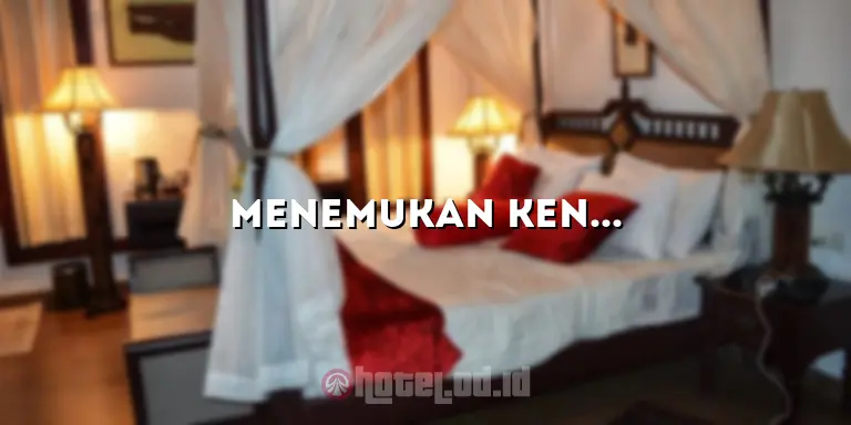 Menemukan Kenyamanan dan Keindahan di Hotel di Takengon