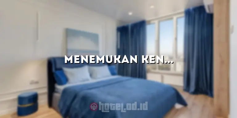 Menemukan Kenyamanan dan Kemewahan di Hotel Karimun City