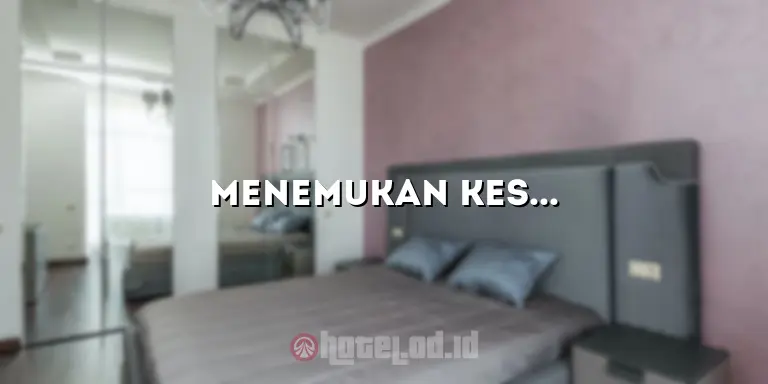 Menemukan Kesempurnaan Menginap di “N Hotel”