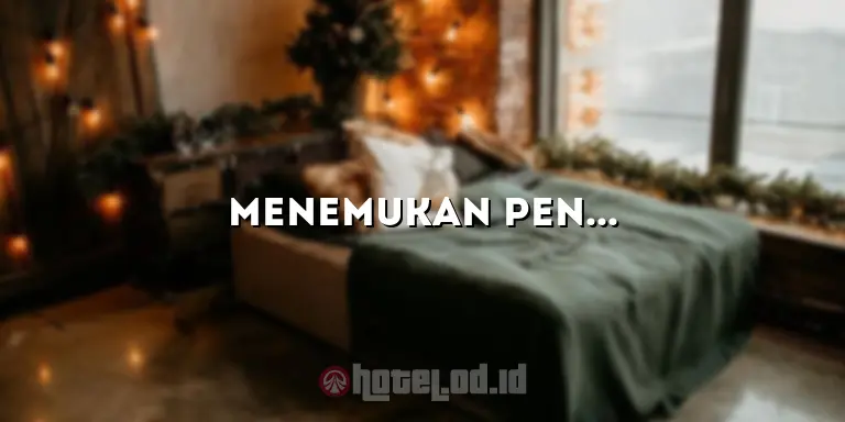 Menemukan Penginapan yang Nyaman di Malang: Pilihan Hotel Bagus di Malang