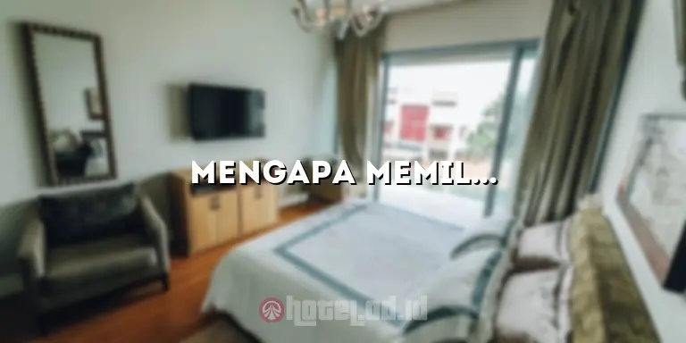 Mengapa Memilih Hotel Ramah Lingkungan: Manfaat dan Tips Go Green Hotel