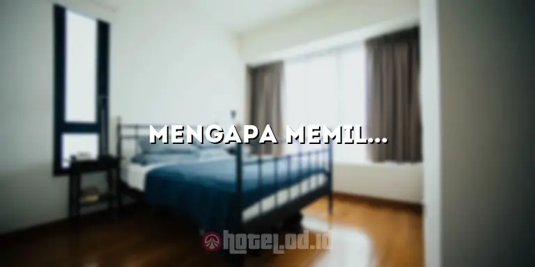 Mengapa Memilih Hotel dengan Twin Bed? Nikmati Kualitas Tidur yang Optimal!