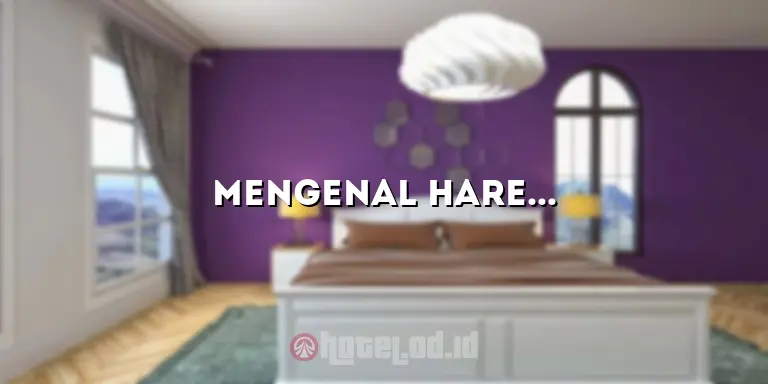 Mengenal Harem Hotel: Penginapan Mewah dengan Pengalaman yang Luar Biasa