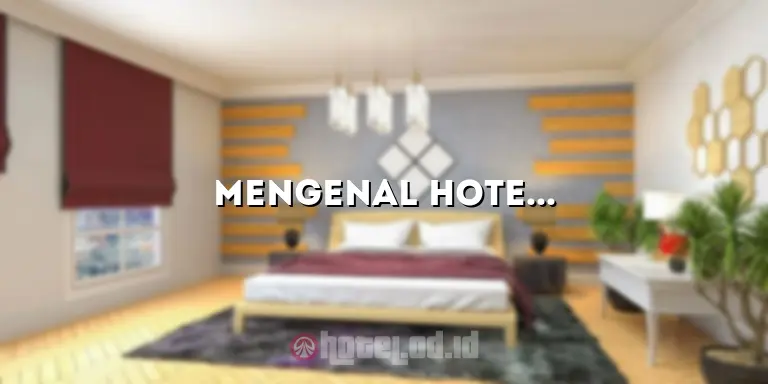 Mengenal Hotel Couleur: Tempat Penginapan yang Unik dan Menarik