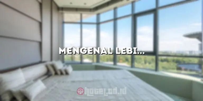 Mengenal Lebih Dekat Mengenai Semi Hotel: Penginapan Nyaman dan Terjangkau