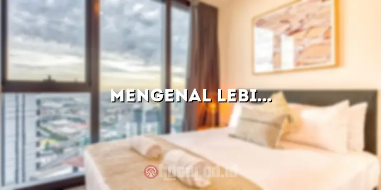 Mengenal Lebih Dekat Same Hotel Lombok: Penginapan Terbaik di Pulau Lombok