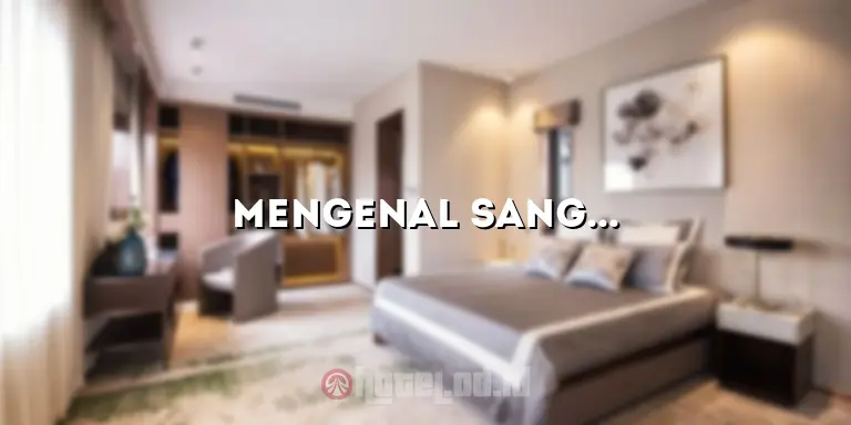 Mengenal Sangkan Hotel Cottage Resort: Pesona Liburan Yang Menakjubkan