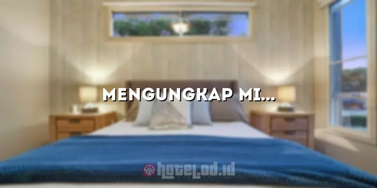 Mengungkap Misteri dan Keindahan Hotel AHS: Tempat Menginap Penuh Cerita