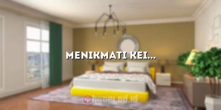 Menikmati Keindahan dan Kemewahan Hotel Dream Jimbaran