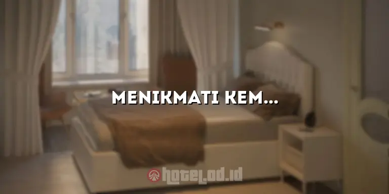 Menikmati Kemewahan Menginap di First World Hotel