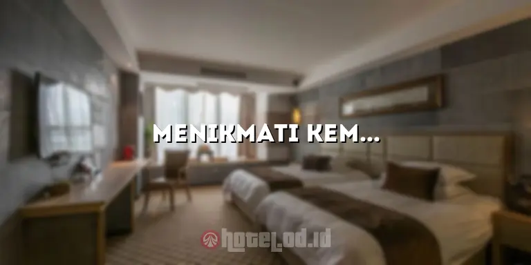 Menikmati Kemewahan dan Kenyamanan di Hotel Diana