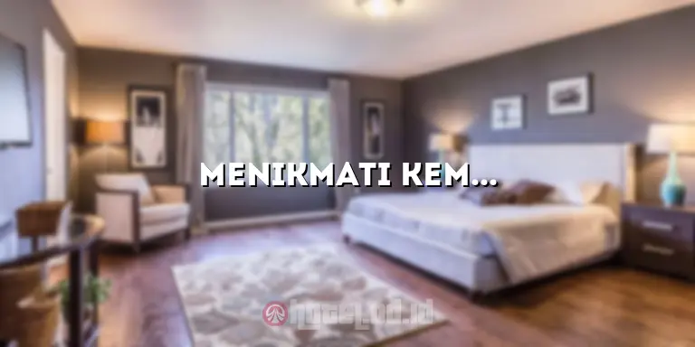 Menikmati Kemewahan dan Kenyamanan di The Westin Hotel