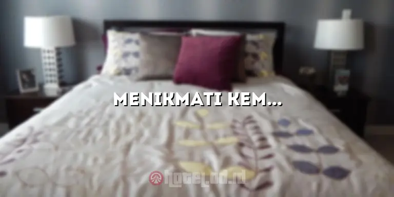 Menikmati Kemewahan dan Kesenangan di Hotel Bintang Sintuk